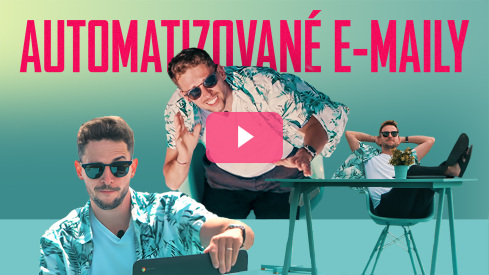 📬 Automatizované e-maily, které se pošlou samy. A přesně, kdy mají.